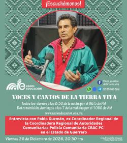 454 Entrevista con Pablo Guzmán, ex Coordinador Regional de la CRAC-PC, en el estado de Guerrero