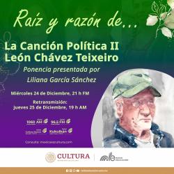 434. La canción política II: León Chávez Teixeiro. Ponencia de Liliana García