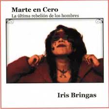 Iris Bringas. "Marte en Cero"