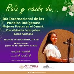 420: Cruz Alejandra Lucas, poeta tutunakú. Mujeres poetas en el CENART