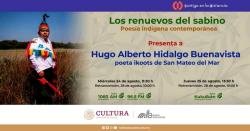 133. Hugo Alberto Hidalgo Buenavista, poeta Ikoots 