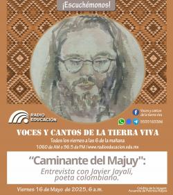 422. “Caminante del Majuy”: Entrevista con Javier Jayali, poeta colombiano