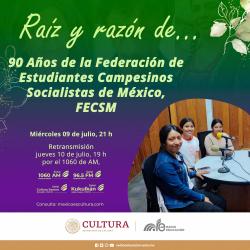 410. 90 años de lucha y dignidad: La Federación de Estudiantes Campesinos Socialistas de México (FECSM)