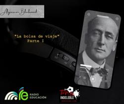 156. La bolsa de viaje. Parte 1- Algernon Blackwood