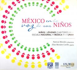 Niños y jóvenes cantores de la Escuela Nacional de Música de la UNAM "México en la voz de sus niños"