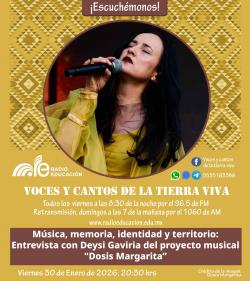 Música, memoria, identidad y territorio: Entrevista con Deysi Gaviria del proyecto musical "Dosis Margarita"
