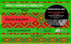 Programa 225. Pueblos y territorios frente al Tren Maya