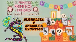 649. Alebrijes y animales extintos