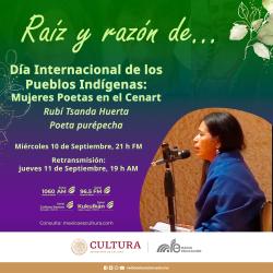 419. Rubí Tsanda Huerta. Poeta purépecha. Mujeres poetas en el CENART