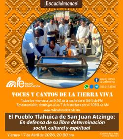 470. El Pueblo Tlahuica de San Juan Atzingo: En defensa de su libre determinación social, cultural y espiritual