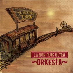 La non plus ultra orkesta