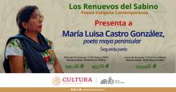 265. María Luisa Castro González, poeta maya peninsular. Segunda parte.