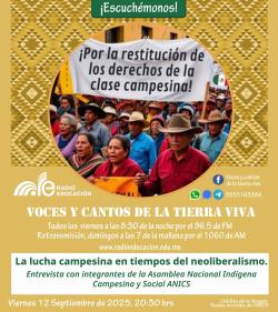 439. La lucha campesina en tiempos del neoliberalismo. Entrevista con integrantes de la Asamblea Nacional Indígena Campesina y Social ANICS