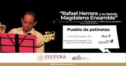 Programa 2017. Rafael Herrera y su banda Magdalena Ensamble. Segunda parte