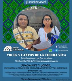 Programa 319. Guadalupe y Jorge, defensores y promotores de una pedagogía por la vida en Morelos