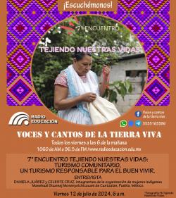 Programa 378. 7° Encuentro Tejiendo Nuestras Vidas. Turismo comunitario, un turismo responsable para el Buen Vivir