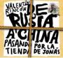 Valentín Rincón. "De Rusia a China pasando por la tienda de Jonás"