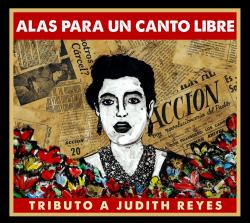 Programa 227. Homenaje a Judith Reyes, cantora de las luchas del pueblo.