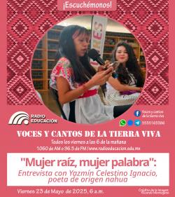 423. “Mujer raíz, mujer palabra”: Entrevista con Yazmín Celestino Ignacio, poeta de origen nahua.