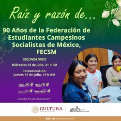 411. 90 años de lucha y dignidad: La Federación de Estudiantes Campesinos Socialistas de México (FECSM). Segunda parte.