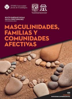 Libro: Masculinidades, familias y comunidades afectivas.