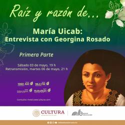 400. María Uicab: Entrevista con Georgina Rosado. Primera parte.